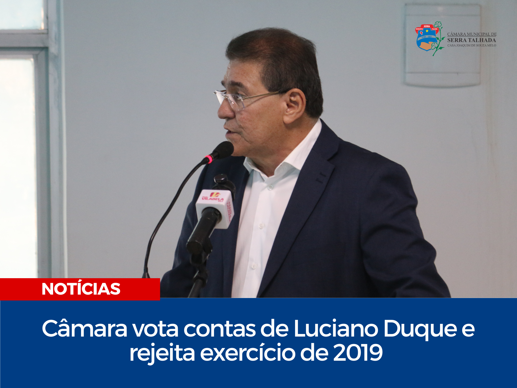 Câmara vota contas de Luciano Duque e rejeita exercício de 2019 