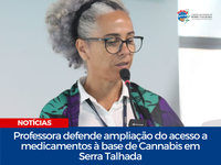 Professora defende ampliação do acesso a medicamentos à base de Cannabis em Serra Talhada