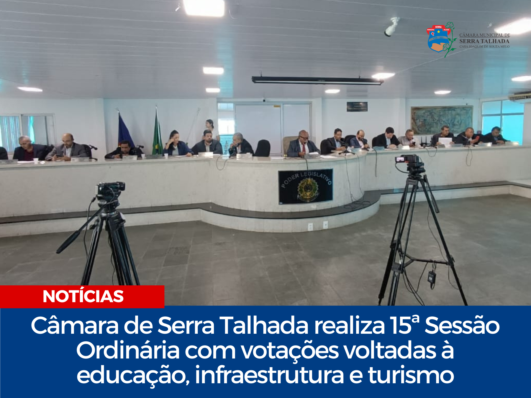 Câmara de Serra Talhada realiza 15ª Sessão Ordinária com votações voltadas à educação, infraestrutura e turismo
